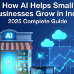 How AI Helps Small Businesses Grow in India (2025 Complete Guide)